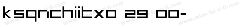 KSQNCHIITX0 29 00字体转换